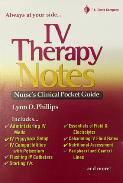 IV Therapy Notes: Nurse's Clinical Pocket Guide [1st edition reprint]