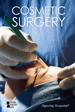 Cosmetic Surgery (Opposing Viewpoints)